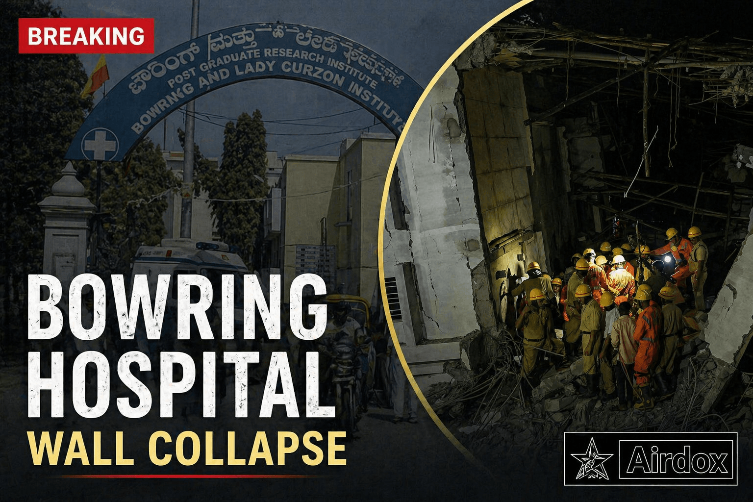Tragedy at Bowring and Lady Curzon Hospital in Bengaluru: Wall Collapse Kills Seven, Injures Several