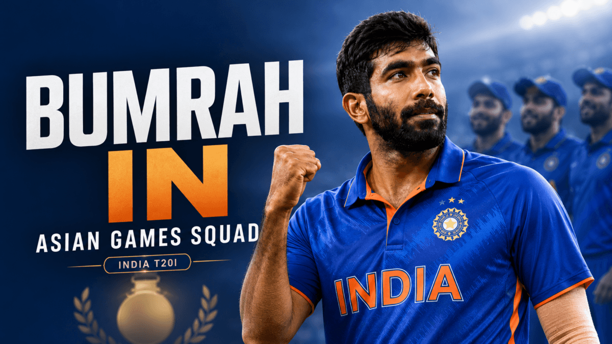 Bumrah’s Asian Games Call-Up Gives India’s T20I Squad a Serious Title-Winning Look
