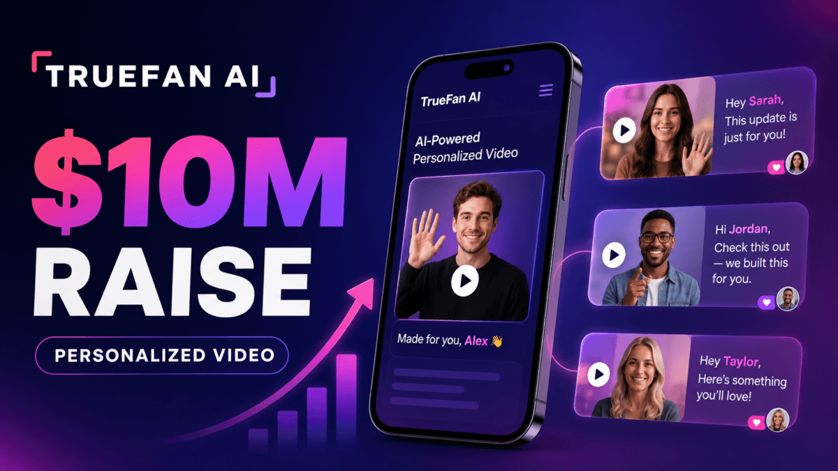 TrueFan AI’s $10 Million Raise