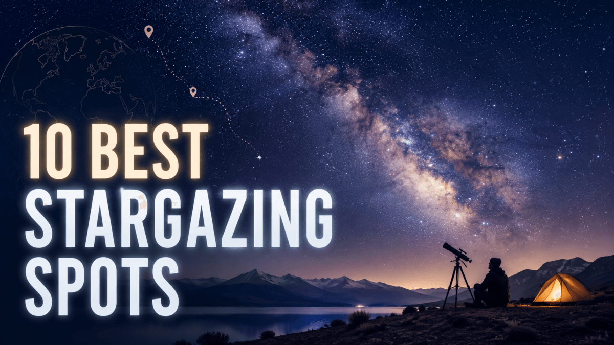Where the Night Sky Still Shines 10 Remote Places for Unforgettable Stargazing